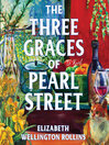 The Three Graces of Pearl Street